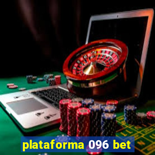 plataforma 096 bet